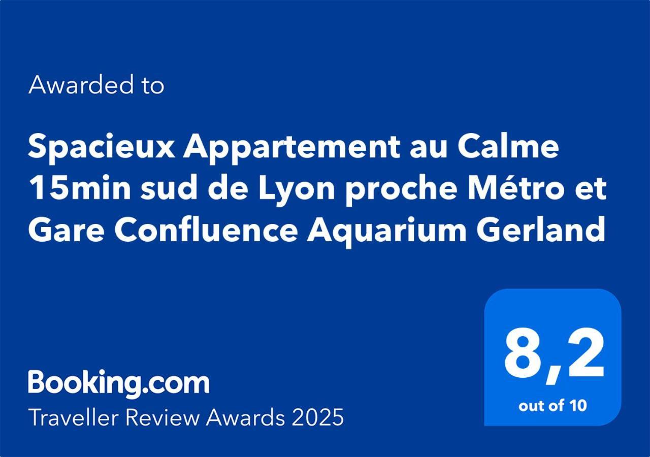 Spacieux Appartement Au Calme 15Min Sud De Lyon Proche Metro Et Gare Confluence Aquarium Gerland Oullins Exterior photo